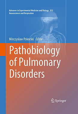 Fester Einband Pathobiology of Pulmonary Disorders von 