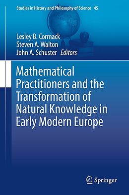 eBook (pdf) Mathematical Practitioners and the Transformation of Natural Knowledge in Early Modern Europe de 