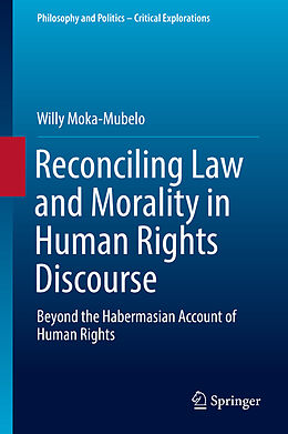 E-Book (pdf) Reconciling Law and Morality in Human Rights Discourse von Willy Moka-Mubelo