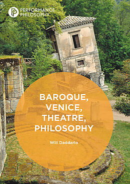 Livre Relié Baroque, Venice, Theatre, Philosophy de Will Daddario