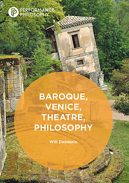 eBook (pdf) Baroque, Venice, Theatre, Philosophy de Will Daddario