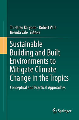 Livre Relié Sustainable Building and Built Environments to Mitigate Climate Change in the Tropics de 