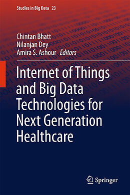 Fester Einband Internet of Things and Big Data Technologies for Next Generation Healthcare von 