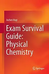 Fester Einband Exam Survival Guide: Physical Chemistry von Jochen Vogt