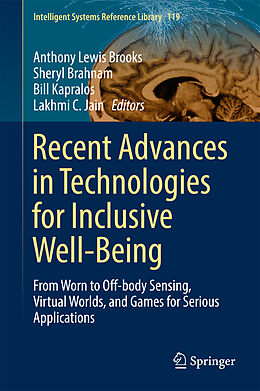 Livre Relié Recent Advances in Technologies for Inclusive Well-Being de 