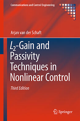 Livre Relié L2-Gain and Passivity Techniques in Nonlinear Control de Arjan Van Der Schaft