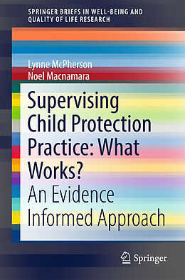 Couverture cartonnée Supervising Child Protection Practice: What Works? de Lynne McPherson, Noel MacNamara