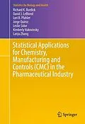 E-Book (pdf) Statistical Applications for Chemistry, Manufacturing and Controls (CMC) in the Pharmaceutical Industry von Richard K. Burdick, David J. Leblond, Lori B. Pfahler