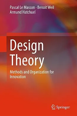 E-Book (pdf) Design Theory von Pascal Le Masson, Benoit Weil, Armand Hatchuel