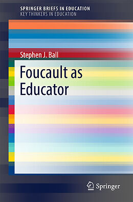 Kartonierter Einband Foucault as Educator von Stephen J. Ball