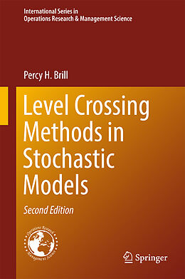 Livre Relié Level Crossing Methods in Stochastic Models de Percy H. Brill