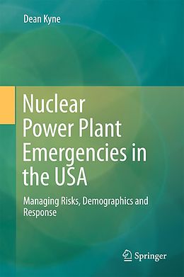 eBook (pdf) Nuclear Power Plant Emergencies in the USA de Dean Kyne