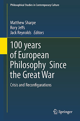 Livre Relié 100 years of European Philosophy Since the Great War de 
