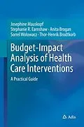 E-Book (pdf) Budget-Impact Analysis of Health Care Interventions von Josephine Mauskopf, Stephanie R. Earnshaw, Anita Brogan