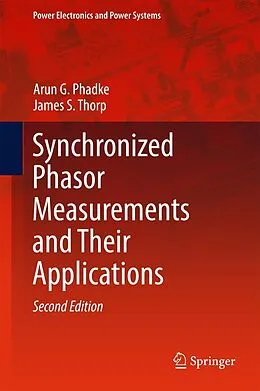 E-Book (pdf) Synchronized Phasor Measurements and Their Applications von Arun G. Phadke, James S. Thorp