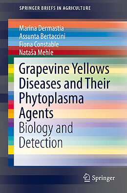 Couverture cartonnée Grapevine Yellows Diseases and Their Phytoplasma Agents de Marina Dermastia, Nata a Mehle, Fiona Constable