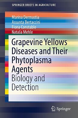 eBook (pdf) Grapevine Yellows Diseases and Their Phytoplasma Agents de Marina Dermastia, Assunta Bertaccini, Fiona Constable