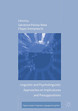 Livre Relié Linguistic and Psycholinguistic Approaches on Implicatures and Presuppositions de 