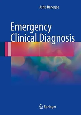 E-Book (pdf) Emergency Clinical Diagnosis von Ashis Banerjee