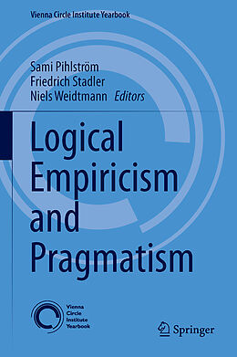 Livre Relié Logical Empiricism and Pragmatism de 