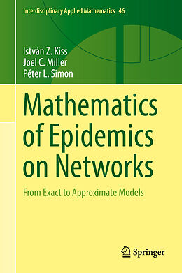 Fester Einband Mathematics of Epidemics on Networks von Istvan Z. Kiss, Joel C. Miller, Péter L. Simon