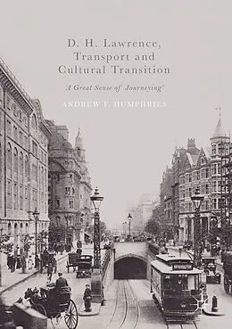 E-Book (pdf) D. H. Lawrence, Transport and Cultural Transition von Andrew F. Humphries