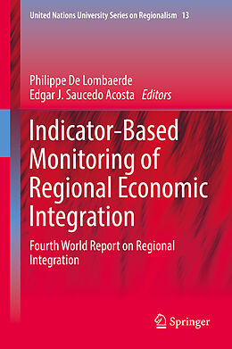 Livre Relié Indicator-Based Monitoring of Regional Economic Integration de 