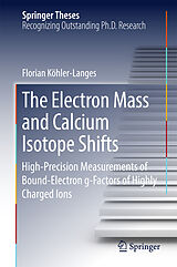 eBook (pdf) The Electron Mass and Calcium Isotope Shifts de Florian Köhler-Langes