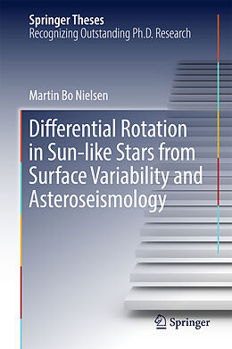 Fester Einband Differential Rotation in Sun-like Stars from Surface Variability and Asteroseismology von Martin Bo Nielsen