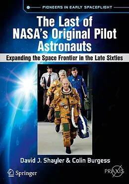 E-Book (pdf) The Last of NASA's Original Pilot Astronauts von David J. Shayler, Colin Burgess