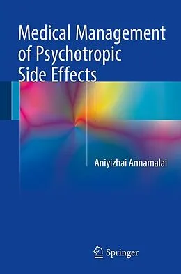 E-Book (pdf) Medical Management of Psychotropic Side Effects von Aniyizhai Annamalai