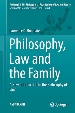 Livre Relié Philosophy, Law and the Family de Laurence D. Houlgate