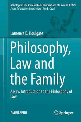 eBook (pdf) Philosophy, Law and the Family de Laurence D. Houlgate