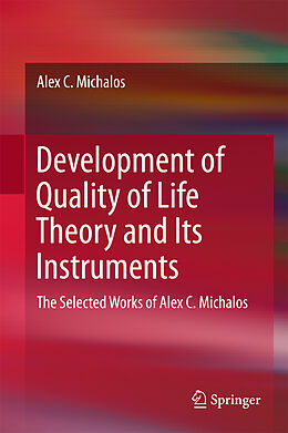 Fester Einband Development of Quality of Life Theory and Its Instruments von Alex C. Michalos