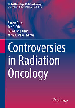 Livre Relié Controversies in Radiation Oncology de 