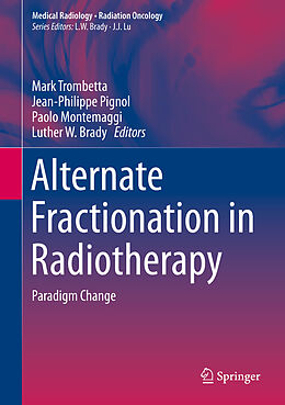 eBook (pdf) Alternate Fractionation in Radiotherapy de 