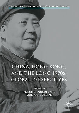 eBook (pdf) China, Hong Kong, and the Long 1970s: Global Perspectives de 