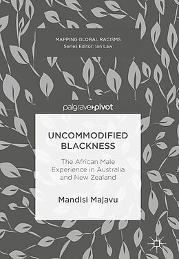 Livre Relié Uncommodified Blackness de Mandisi Majavu