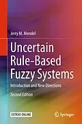 E-Book (pdf) Uncertain Rule-Based Fuzzy Systems von Jerry M. Mendel