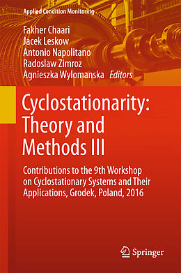 Fester Einband Cyclostationarity: Theory and Methods III von 