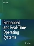 E-Book (pdf) Embedded and Real-Time Operating Systems von K. C. Wang