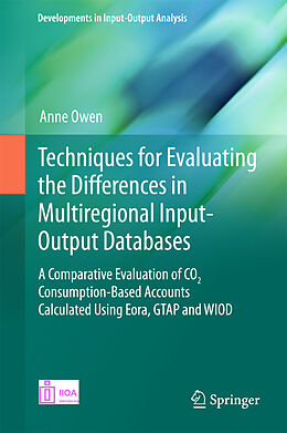 Livre Relié Techniques for Evaluating the Differences in Multiregional Input-Output Databases de Anne Owen