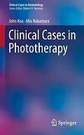 E-Book (pdf) Clinical Cases in Phototherapy von John Koo, Mio Nakamura