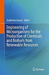 eBook (pdf) Engineering of Microorganisms for the Production of Chemicals and Biofuels from Renewable Resources de 