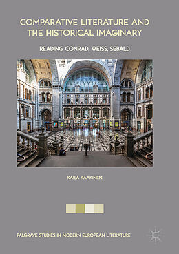 Livre Relié Comparative Literature and the Historical Imaginary de Kaisa Kaakinen