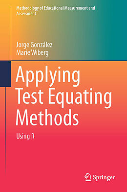 Livre Relié Applying Test Equating Methods de Marie Wiberg, Jorge González