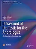 E-Book (pdf) Ultrasound of the Testis for the Andrologist von Andrea M. Isidori, Andrea Lenzi