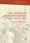 E-Book (pdf) The Origins of Asset Management from 1700 to 1960 von Nigel Edward Morecroft