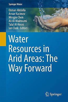 E-Book (pdf) Water Resources in Arid Areas: The Way Forward von 