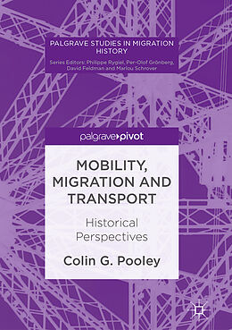 Livre Relié Mobility, Migration and Transport de Colin G. Pooley